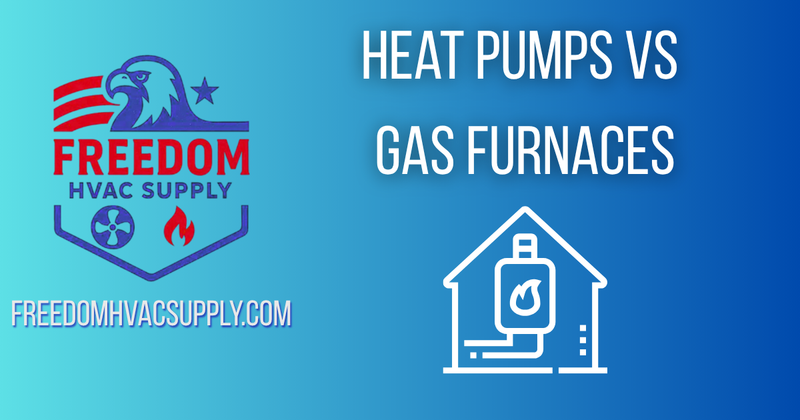 Freedom HVAC Supply graphic comparing heat pumps and gas furnaces with efficiency ratings