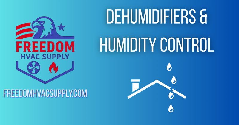 Freedom HVAC Supply graphic showing indoor humidity control and dehumidifier system